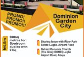 Plots of Land to Build Your Dream Home at Dominion Garden City Estate, Lugbe, Abuja